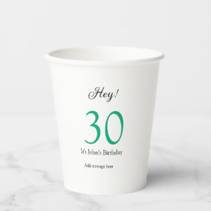 Hey it's 30th birthday green black bold letter nam paper cups