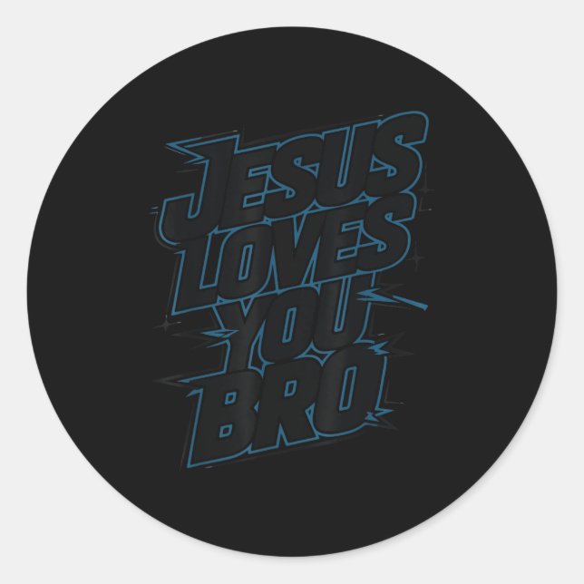 Hey Jesus Loves You Bro Christian Youth Godbrother Classic Round Sticker (Front)