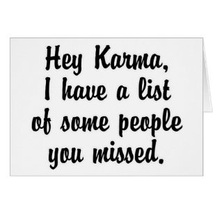 Hey Karma…