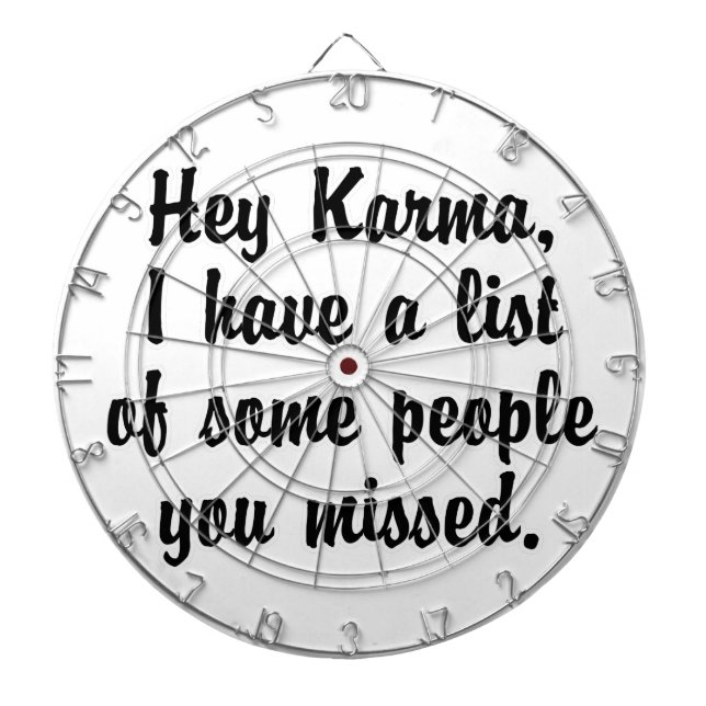 Hey Karma… Dartboard (Front)