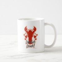 Hey Lobster Lover Funny Shellfish Motto