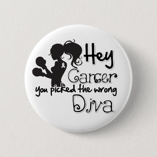Hey Lung Cancer You Picked The Wrong Diva 6 Cm Round Badge