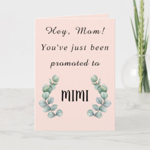 Hey Mum,You've Just Been Promoted to MIMI Card