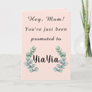 Hey Mum,You've Just Been Promoted to YiaYia Card