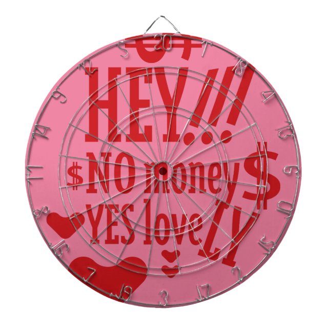 HEY!! NO MONEY YES LOVE(LOVELY) BY MASANSER DARTBOARD (Front)