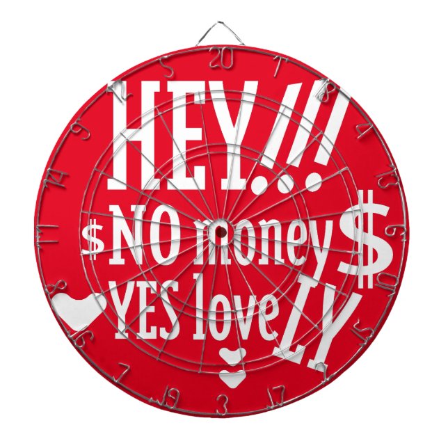 HEY!! NO MONEY YES LOVE(LOVELY) BY MASANSER DARTBOARD (Front)