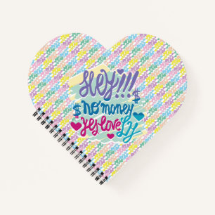 HEY!! NO MONEY YES LOVE(LOVELY) BY MASANSER NOTEBOOK