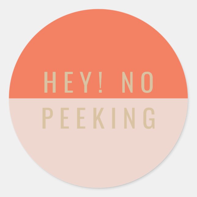 Hey! No Peeking Classic Round Sticker (Front)