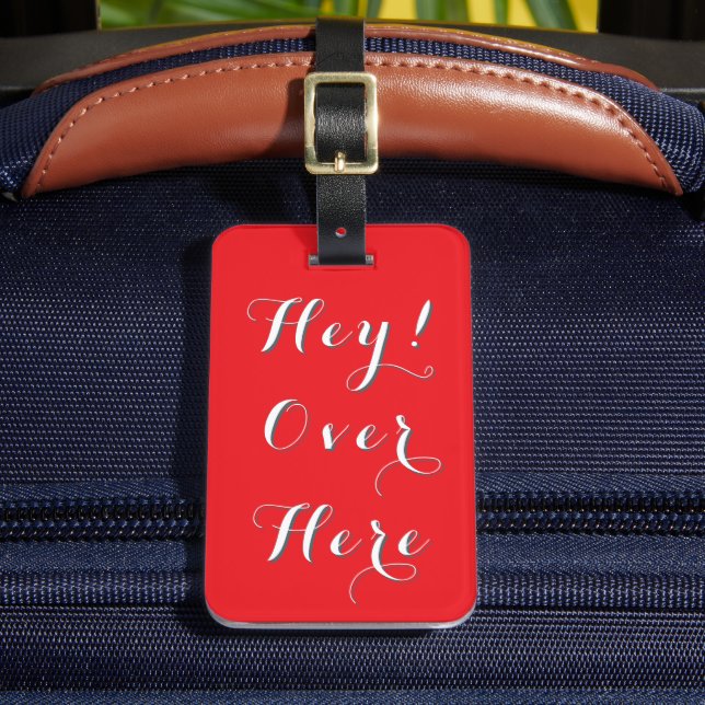 Hey Over Here Travel Accessory luggage Tag (Front Insitu 2)