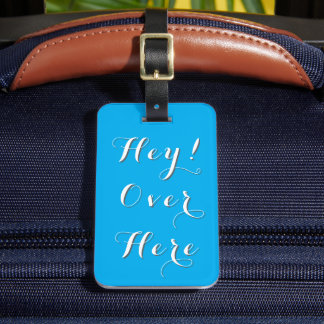 Hey Over Here Travel Accessory luggage Tag