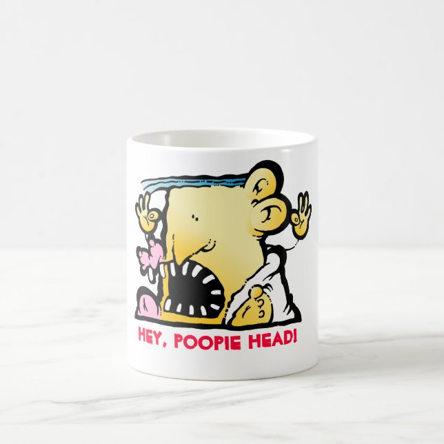 Hey,  Poopie Head! Coffee Mug (Center)