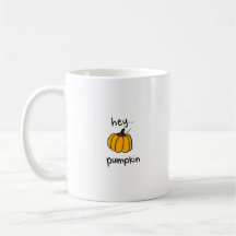 hey pumpkin coffee mug