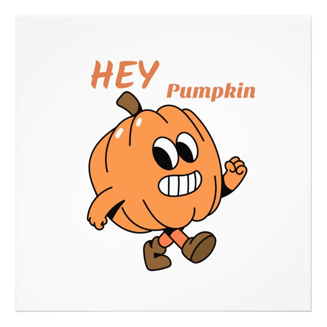 Hey Pumpkin  Photo Print (Front)