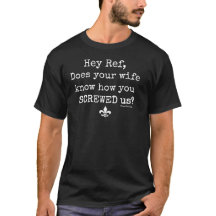 Hey ref does your wife know bad call shirt black