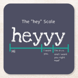 Hey Scale Heyyy Funny Square Paper Coaster