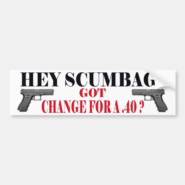hey scumbag bumper sticker (Front)