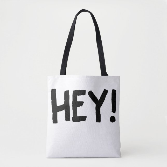 hey shirt tote bag (Front)