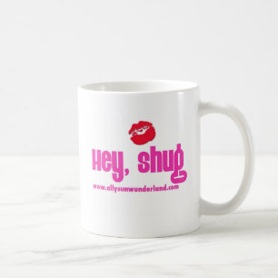 Hey, shug mug