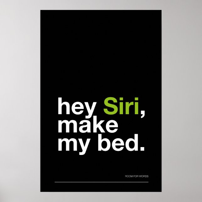 HEY SIRI, MAKE MY BED – Bedroom Wall Art (Front)