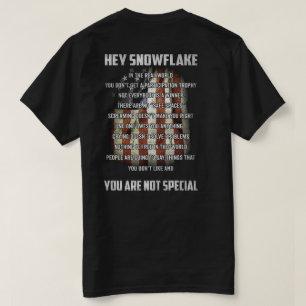 Hey Snowflake You are Not Special America Flag T-Shirt