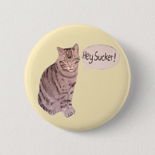 Hey Sucker political button (Front)
