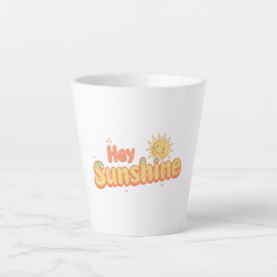 "Hey Sunshine" with Smiling Sun Latte Mug