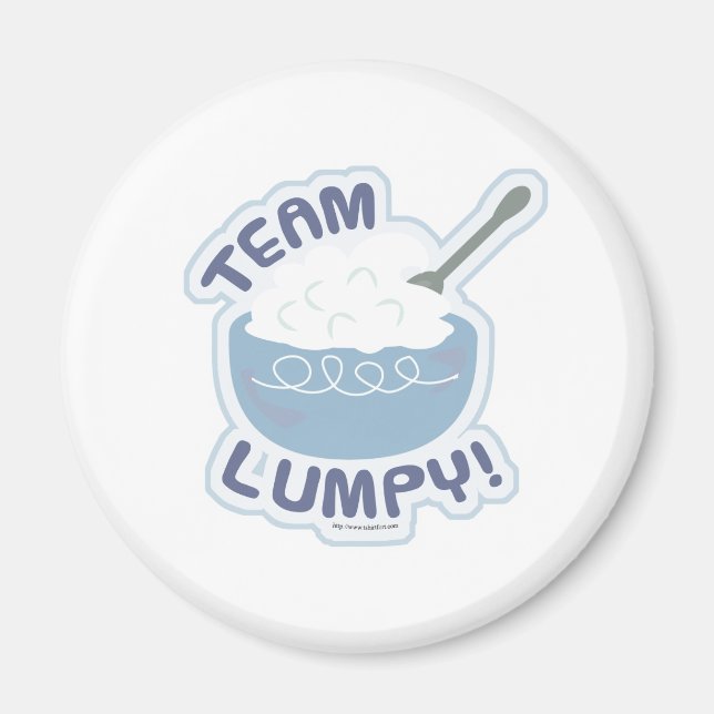 Hey Team Lumpy Potatoes Magnet (Front)