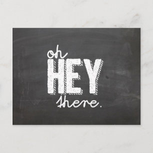 hey there chalkboard postcard