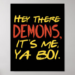 Hey There Demons Its Me Ya Boi Fun Ghost Hunting M Poster