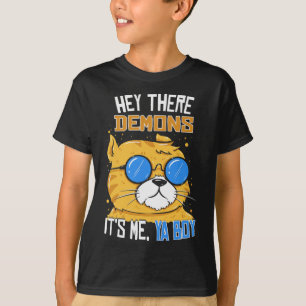 Hey There Demons Its Me Ya Boy - Ghost Hunting  T-Shirt