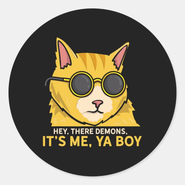 Hey There Demons Its Me Ya Boy - Spooky Ghost Hunt Classic Round Sticker (Front)