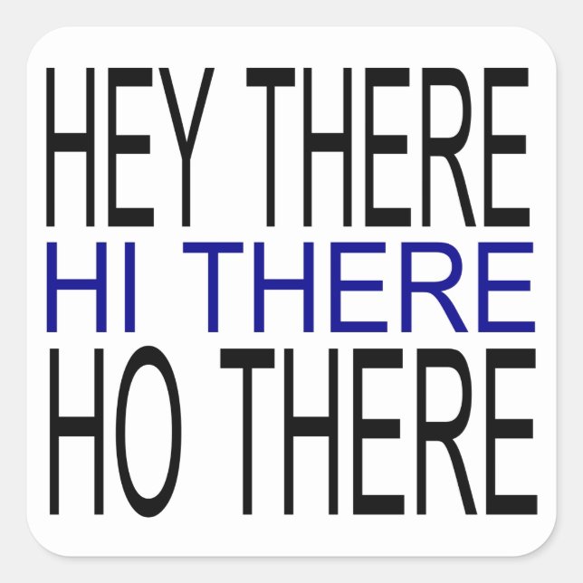 Hey there hi there ho there sheet greet stickers (Front)