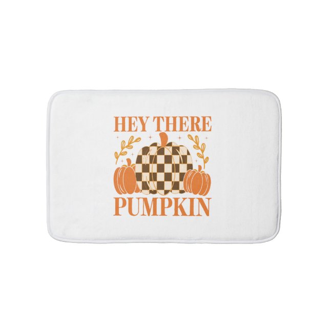 Hey There Pumpkin Bath Mat (Front)