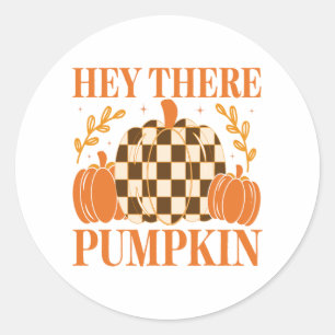 Hey There Pumpkin Classic Round Sticker