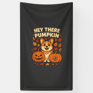 Hey There Pumpkin Corgi Halloween Pumpkins Autumn Banner