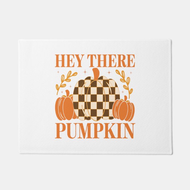 Hey There Pumpkin Doormat (Front)