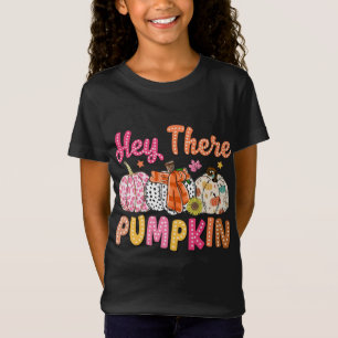 Hey There, Pumpkin T-Shirt