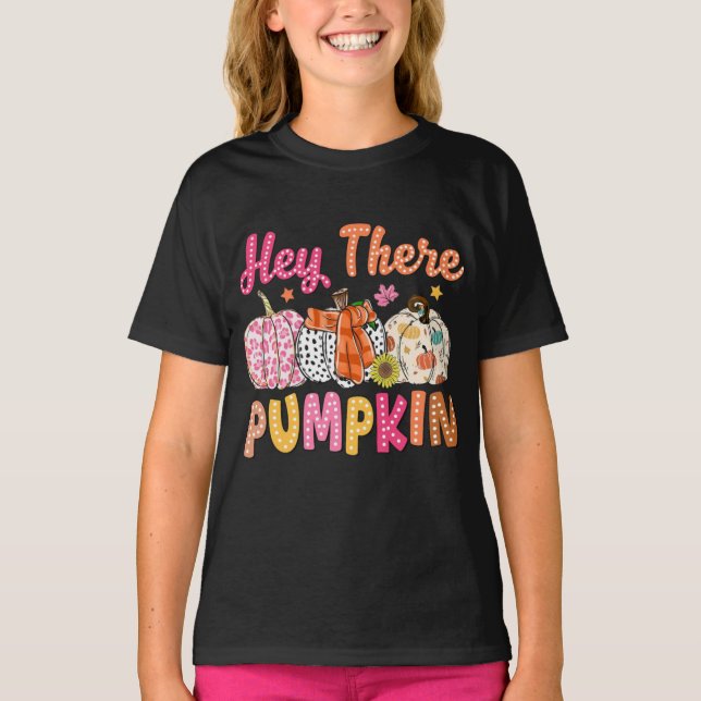 Hey There, Pumpkin T-Shirt (Front)