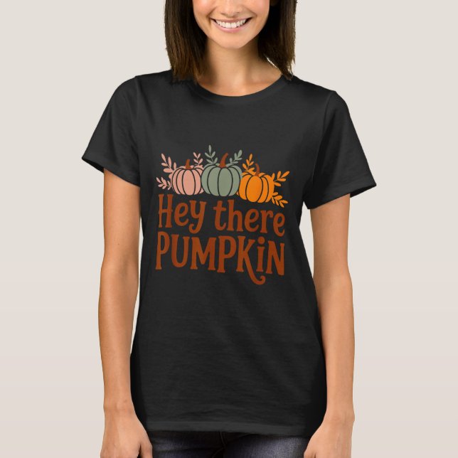 Hey There Pumpkin,trendy Fall Autumn Halloween Ret T-Shirt (Front)