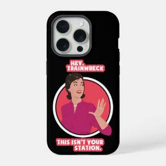 Hey Trainwreck! Black background.  iPhone 15 Pro Case