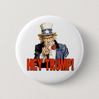 Hey Trump! Uncle Sam with Middle Finger Anti Trump 6 Cm Round Badge