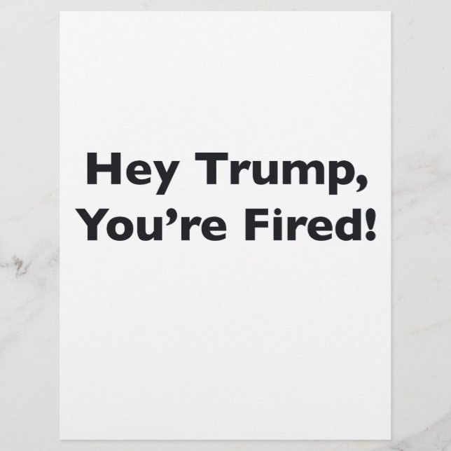 Hey Trump, You're Fired! (Front)