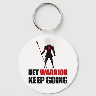 Hey warrior keep going key ring
