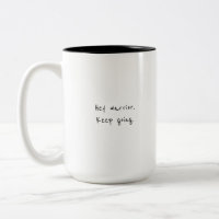 Hey warrior, keep going motivational Two-Tone coff