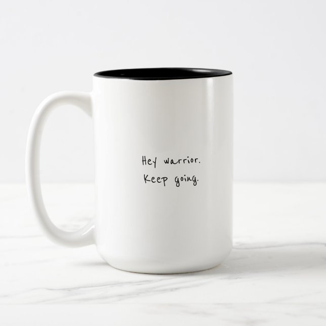Hey warrior, keep going motivational Two-Tone coff Coffee Mug (Left)