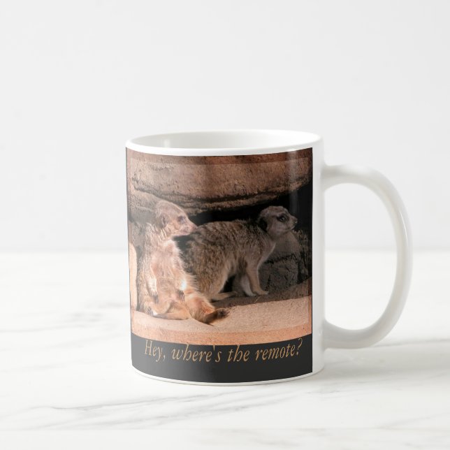 Hey, Where's the Remote! Coffee Mug (Right)