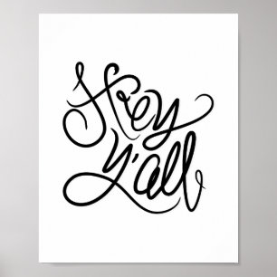 Hey YALL Quote Typography Wall Art Print/Poster