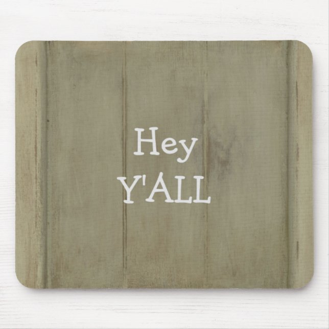 Hey YALL Rustic Wood Mouse Mat (Front)