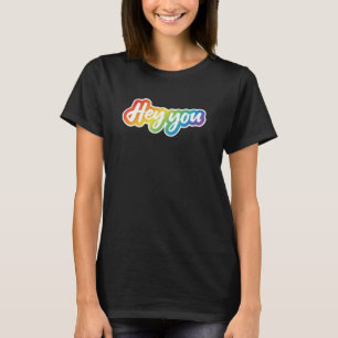 Hey You Colorful Gradient Typography design T-Shirt