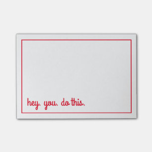 hey. you. do this. post-it notes